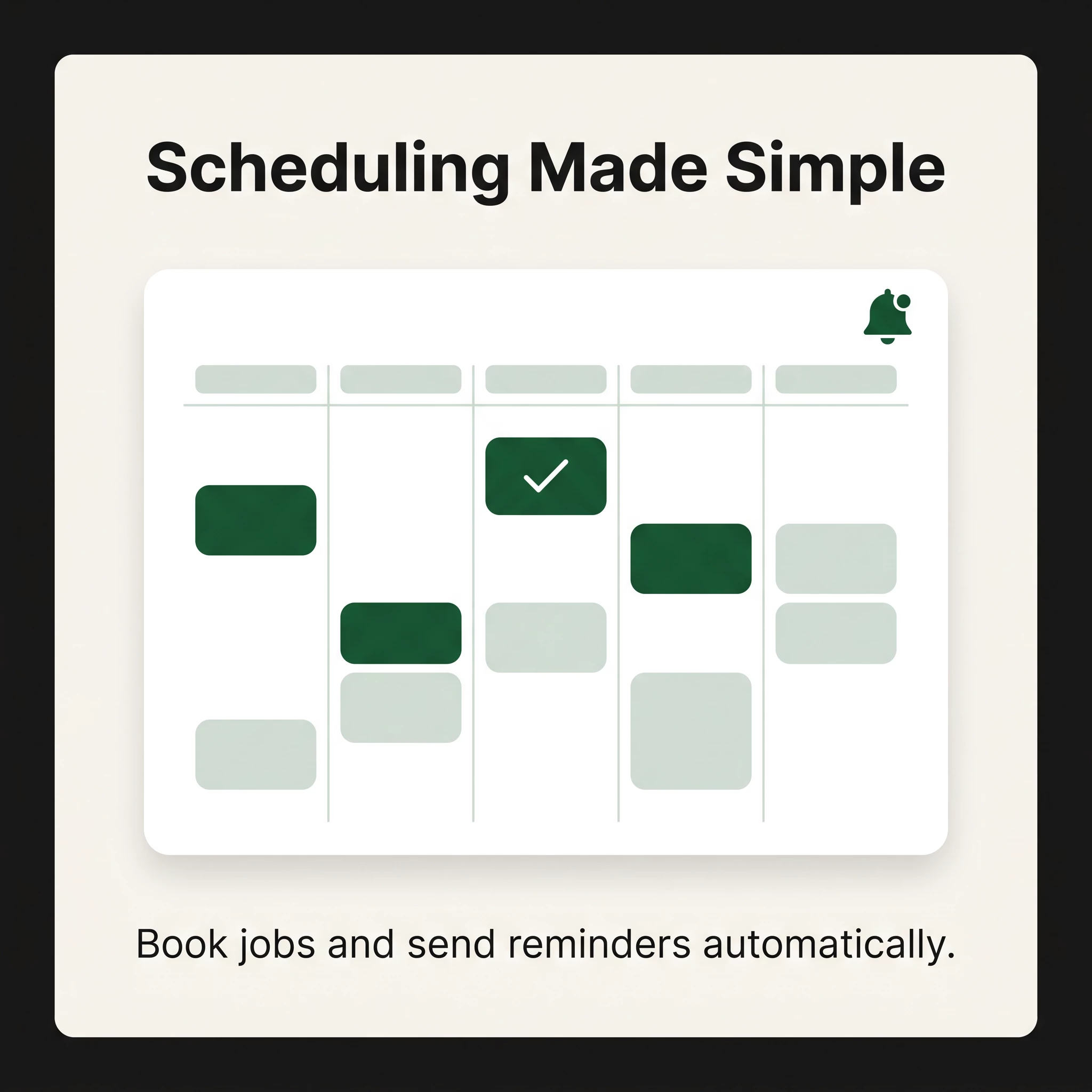 Scheduling calendar grid with green booked slots and a checkmark, bell reminder icon, headline "Scheduling Made Simple"